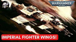 FIGHTERS OF THE IMPERIAL NAVY IN WARHAMMER 40K LORE [upl. by Nylhtiak343]