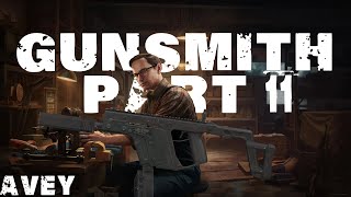 Gunsmith Part 11 Guide  Escape from Tarkov [upl. by Tound]