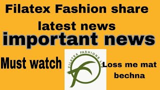 Filatex Fashion share latest update ll Promoter Holding Update [upl. by Menis]