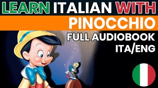 Pinocchio  Audiolibro completo in ITALIANO con testo in ITALIANO e INGLESE [upl. by Enovaj]