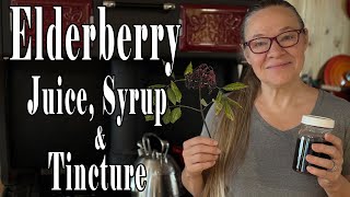 Elderberry Juice Syrup and Tincture [upl. by Bilat702]