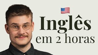 Aprenda Inglês em 2 Horas Todo o Básico Que Você Precisa [upl. by Amik]