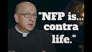 Fr Ripperger bends nature w NFP [upl. by Tawnya]