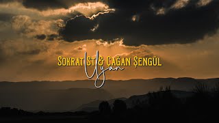 Sokrat St amp Çağan Şengül  Uyan [upl. by Eednak]