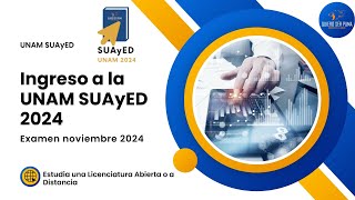 Ingreso a la UNAM Sistema SUAyED 2024 Toda la información  Convocatoria Septiembre 2024 [upl. by Zenger]