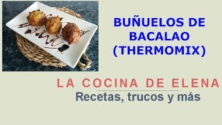 BUÑUELOS DE BACALAO THERMOMIX [upl. by Hebrew]