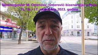 Bioenergetičar Omerović Omerovićbioenergija u Beču od 15 do 17 septembra 2023 [upl. by Ynahpets179]