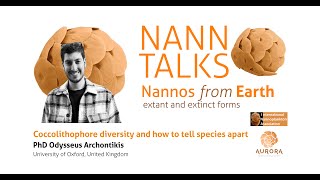 NannoTalks 3  Coccolithophore diversity and how to tell species apart [upl. by Ellirpa709]