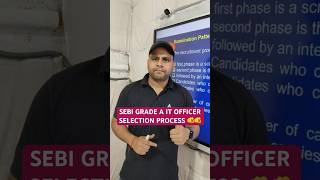 SEBI Grade A It Officer Selection Process in 50 Seconds🔴 sebigradea sebinotification sebi [upl. by Riha]