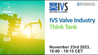 IVS Valve Industry Think Tank – 5th edition ENG TRANSLATION [upl. by Giavani754]