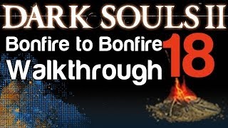 Dark Souls 2  B2B Walkthrough  Brightstone Cove Tseldora amp Dukes Dear Freja Great Soul 18 [upl. by Simeon883]