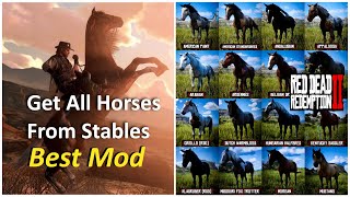 Get All Horses from Stables Ch2  Best Mod for Red Dead Redemption 2  RDR2 Mods [upl. by Antonio80]