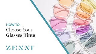 How to Choose your Glasses Tints with Zenni [upl. by Ocisnarf]