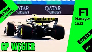 NAJLEPSZE MOMENTY GP WĘGIER  F1 Manager 2023 [upl. by Ardnekal]