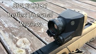 SIG ECHO1 REVIEW  Thermal Reflex Sight [upl. by Hacissej878]