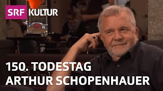 Arthur Schopenhauer – Frauenhasser oder PhilosophieGenie  Sternstunde Philosophie  SRF Kultur [upl. by Crane]