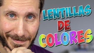 🔉 Lentillas de COLOR ¿DEBES USARLAS [upl. by Atinob]