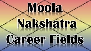 Moola Nakshatra CareerProfessions Vedic Astrology [upl. by Pilar]