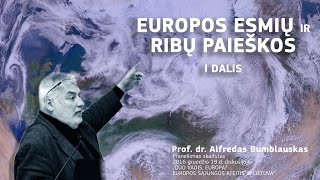 Prof ABumblauskas Europa ir Lietuva Europos esmių ir ribų paieškos I dalis [upl. by Ettevets694]