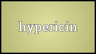 Hypericin Meaning [upl. by Name784]