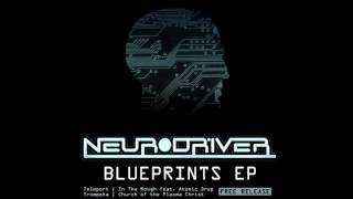 Neurodriver amp Atomic Drop  In the Rough Original Mix [upl. by Roxy]