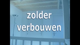 Zolder verbouwen [upl. by Stavro]