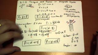 612 Torque and Forces on Magnetic Dipoles  Gilbert vs Amperian Models [upl. by Emalee458]