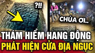 Khám phá HANG ĐỘNG BỎ HOANG nhóm thám hiểm rùng mình phát hiện CÁNH CỔNG ĐỊA NGỤC  Tin 3 Phút [upl. by Etnwahs307]