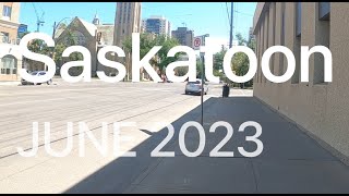 Saskatoon CANADA Walking tour July 2023 [upl. by Lativa]