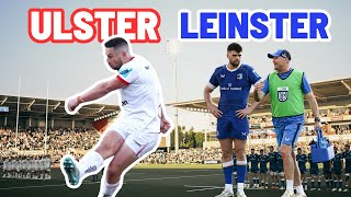 ULSTER vs LEINSTER  quotCLUTCH KING COONEYquot [upl. by Dream826]