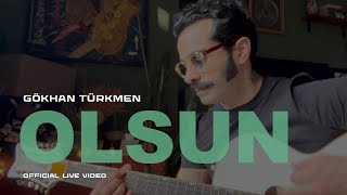 Olsun Official Live  Gökhan Türkmen [upl. by Hacker96]