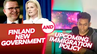 Finland new government and their upcoming immigration policies 2023 [upl. by Hairabez]