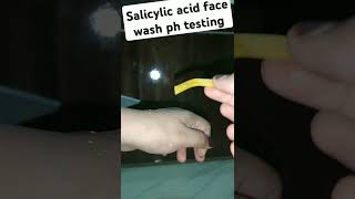 Salicylic acid face wash ph testing🧐😳😱shorts reels viralshorts trending [upl. by Eillat853]