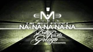 Na Na Na Na Na Original Con Letra Baby Rasta y Gringo [upl. by Aennil624]