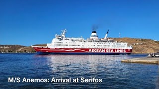 MS Anemos Arrival at Serifos [upl. by Thirion527]