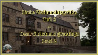 Liebe Weihnachtsgrüße Teil 2 [upl. by Hewe]