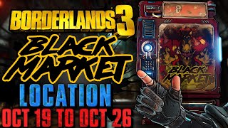 Black Market Vending Machine Location October 19 2023  GOD ROLL SAVE  Borderlands 3 [upl. by Ylatan]