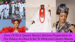 Ooni Of Ife amp Queen Naomi Serious Preparation In The Palace As Ooni Is Set To Welcome Queen Naomi [upl. by Fiona]