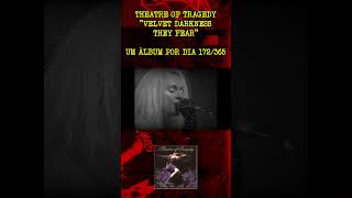 THEATRE OF TRAGEDY  VELVET DARKNESS THEY FEAR  ÁLBUM 172 theatreoftragedy gothic gothicmetal [upl. by Acinimod446]