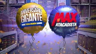 Max Atacadista  Aniversário Gigante [upl. by Noland270]