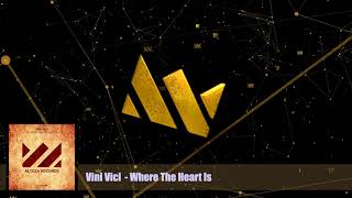 Vini Vici  Where The Heart Is [upl. by Gapin]