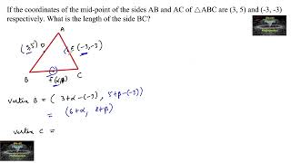 If the coordinates of the midpoint of the sides AB and AC of △ABC are 3533length of side BC [upl. by Yorgos]