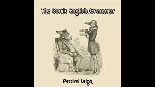 The Comic English Grammar by Percival Leigh  FULL AUDIOBOOK [upl. by Ymia]