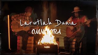 OMNIVORA  LARUTLAH DUNIA  OFFICIAL MUSIC VIDEO [upl. by Anne-Marie]