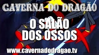 Caverna do Dragão  Episódio 3  O Salão dos Ossos DVD [upl. by Joses]