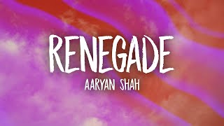 Aaryan Shah  Renegade slowedtiktok version Lyrics [upl. by Liagiba]