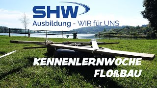 AZUBI Kennenlernwoche SHW  Floßbau 2020 [upl. by Adnarem]