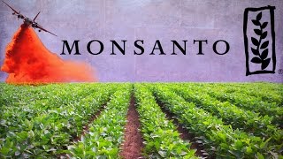 Monsanto The Company that Owns the World’s Food Supply [upl. by Silda]