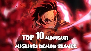 TOP 10 MOMENTI MIGLIORI DEMON SLAYER [upl. by Ihskaneem]