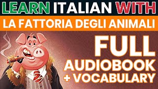 La fattoria degli animali  Orwell  Audiolibro completo in ITALIANO con testo in ITALIANO e INGLESE [upl. by Siderf]